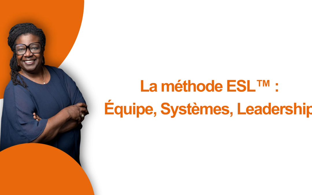 Méthode ESL™ : structurer une PME sans casser sa dynamique
