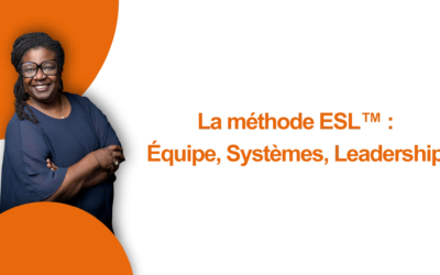 Méthode ESL™ : structurer une PME sans casser sa dynamique